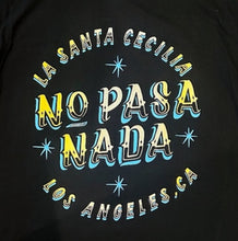 Load image into Gallery viewer, No Pasa Nada T-Shirt
