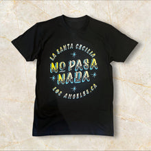 Load image into Gallery viewer, No Pasa Nada T-Shirt
