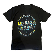Load image into Gallery viewer, No Pasa Nada T-Shirt
